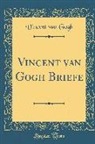 Vincent van Gogh - Vincent van Gogh Briefe (Classic Reprint)