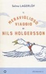Selma Lagerlöf, B. Lybeck - Il meraviglioso viaggio di Nils Holgersson