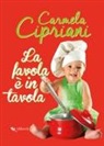 Carmela Cipriani, L. Palummo - La favola è in tavola