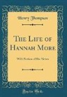 Henry Thompson - The Life of Hannah More