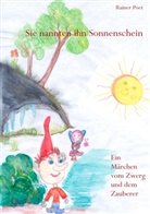Rainer Poet - Sein Name war Sonnenschein