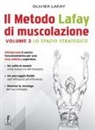 Olivier Lafay - Il metodo Lafay di muscolazione