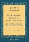 John Howe - The Redeemer's Tears, Wept Over Lost Souls