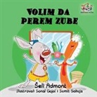 Shelley Admont, Kidkiddos Books, S. A. Publishing - Love to Brush My Teeth (Serbian language children's book)