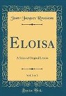 Jean-Jacques Rousseau - Eloisa, Vol. 3 of 3