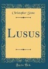 Christopher Stone - Lusus (Classic Reprint)
