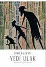 Dino Buzzati - Yedi Ulak