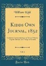 William Kidd - Kidds Own Journal, 1852, Vol. 2