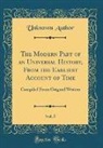 Unknown Author - The Modern Part of an Universal History, From the Earliest Account of Time, Vol. 5