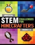 Sky Pony Press,  Sky Pony Press, Amanda Brack - Unofficial STEM Challenges for Minecrafters: Grades 1-2