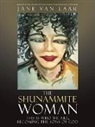 Jane van Laar - The Shunammite Woman