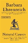 Barbara Ehrenreich - Natural Causes