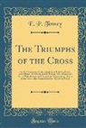 E. P. Tenney - The Triumphs of the Cross