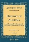 Albert James Pickett - History of Alabama, Vol. 1 of 2