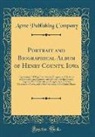 Acme Publishing Company - Portrait and Biographical Album of Henry County, Iowa