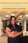 Michelle Johnson - Seeds of Wisdom for Cosmetologists and Barbers