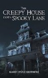 Kasey Lynn Carothers - The Creepy House Down Spooky Lane