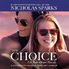 Nicholas Sparks, Holter Graham - The Choice (Hörbuch)