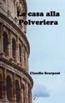 Claudio Scarponi - La casa alla Polveriera