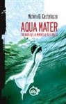 Michela Duce Castellazzo - Aqua Mater