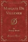 George Sand - Marquis De Villemer (Classic Reprint)