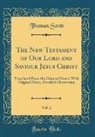 Thomas Scott - The New Testament of Our Lord and Saviour Jesus Christ, Vol. 2