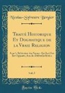 Nicolas-Sylvestre Bergier - Traité Historique Et Dogmatique de la Vraie Religion, Vol. 5