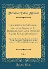 Théodore Edme Mionnet - Description de Médailles Antiques, Grecques Et Romaines, Avec Leur Degré de Rareté Et Leur Estimation, Vol. 4