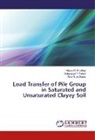 Raid Al-Omari, Raid R. Al-Omari, Mohmmed Fattah, Mohmmed Y Fattah, Mohmmed Y. Fattah, Abbas Khallawi... - Load Transfer of Pile Group in Saturated and Unsaturated Clayey Soil