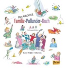 Boris Pfeiffer, Silke Brix - Das große Familie-Pullunder-Buch - Vorlesegeschichten