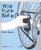 Nora Ryser - Veloflickbuch