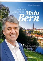 Hans R. Amrein, Alec von Graffenried, Alec Von Graffenried - Mein Bern