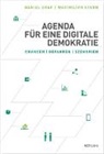 Daniel Graf, Maximilian Stern - Agenda für eine digitale Demokratie
