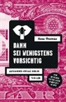 Ross Thomas, Jochen Stremmel, Alexande Wewerka, Alexander Wewerka - Dann sei wenigstens vorsichtig