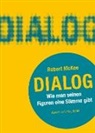 Robert Mckee, Tanja Handels - DIALOG. Wie man seinen Figuren eine Stimme gibt