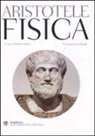 Aristotele, R. Radice - La fisica. Testo greco a fronte