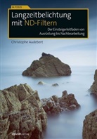 Christophe Audebert - Langzeitbelichtung mit ND-Filtern