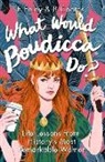 Beth Coates, Elizabeth Foley - What Would Boudicca Do?