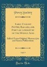 Percy Society - Early English Poetry, Ballads, and Popular Literature of the Middle Ages, Vol. 9