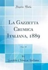 Societa Chimica Italiana, Società Chimica Italiana - La Gazzetta Chimica Italiana, 1889, Vol. 19 (Classic Reprint)