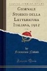 Francesco Novati - Giornale Storico della Letteratura Italiana, 1912, Vol. 60 (Classic Reprint)