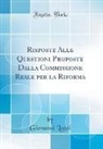 Giovanni Lozzi - Risposte Alle Questioni Proposte Dalla Commissione Reale per la Riforma (Classic Reprint)