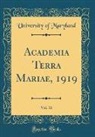 University Of Maryland - Academia Terra Mariae, 1919, Vol. 16 (Classic Reprint)