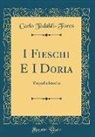 Carlo Tedaldi-Fores - I Fieschi E I Doria