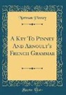 Norman Pinney - A Key To Pinney And Arnoult's French Grammar (Classic Reprint)