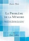Paul Sollier - Le Problème de la Mémoire