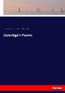 James Dyke Campbell, James Dykes Campbell, Samuel T. Coleridge, Samuel Taylo Coleridge, Samuel Taylor Coleridge, Whi... - Coleridge's Poems