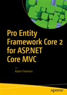Adam Freeman - Pro Entity Framework Core 2 for ASP.NET Core MVC