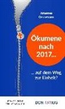 Johannes Oeldemann - Ökumene nach 2017 - auf dem Weg zur Einheit?