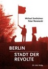 Michae Sontheimer, Michael Sontheimer, Peter Wensierski - Berlin - Stadt der Revolte